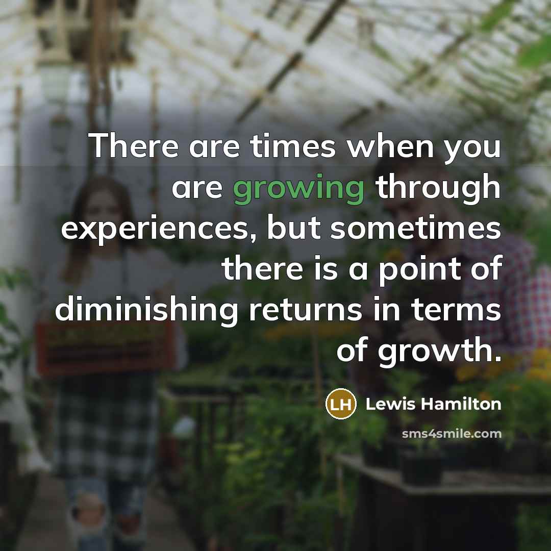 “There are times when you are growing through experiences, but…” quote by Lewis Hamilton