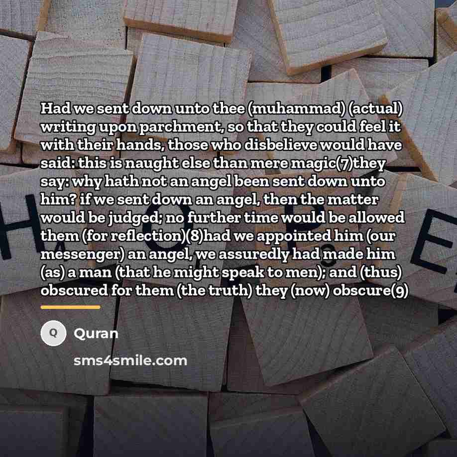 “Had we sent down unto thee (muhammad) (actual) writing upon…” quote by Quran