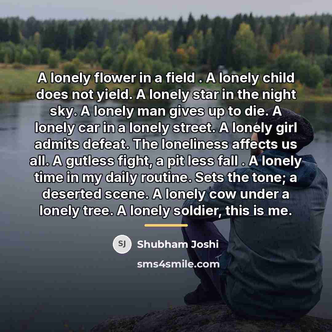 “A lonely flower in a field . A lonely child…” quote by Shubham Joshi