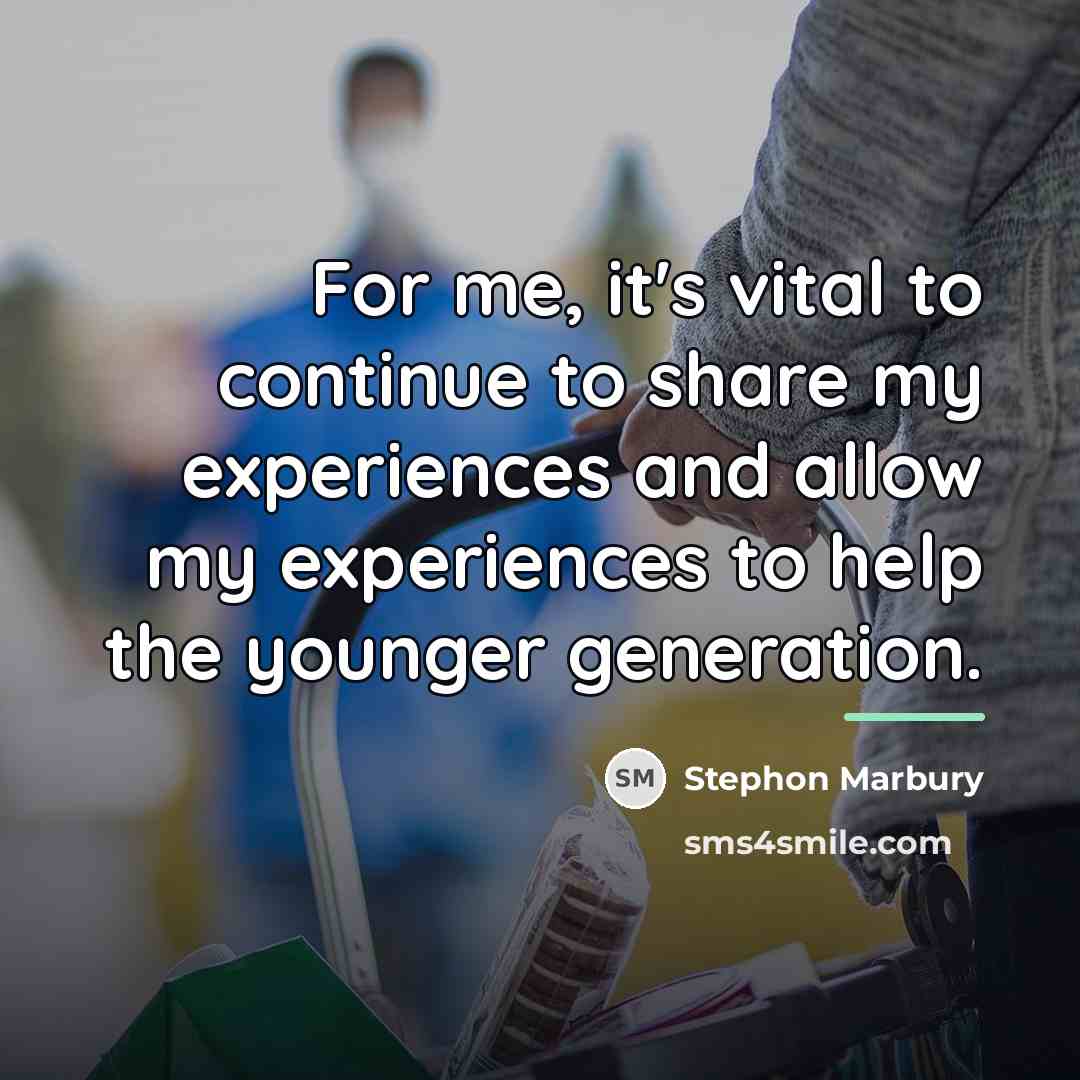 “For me, it's vital to continue to share my experiences…” quote by Stephon Marbury