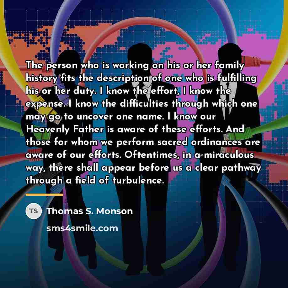 “The person who is working on his or her family…” quote by Thomas S. Monson