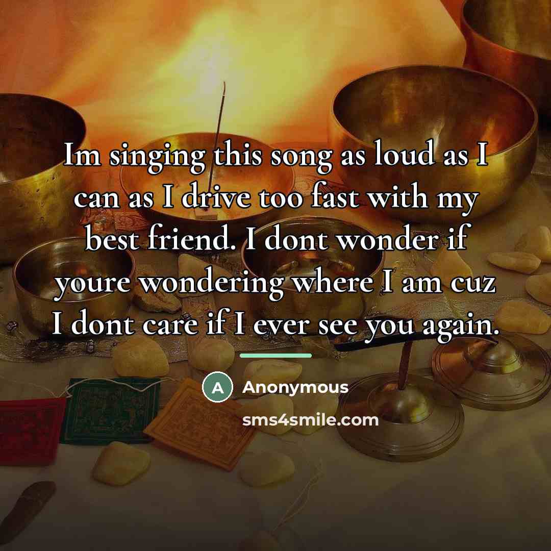 “Im singing this song as loud as I can as…” quote by Anonymous