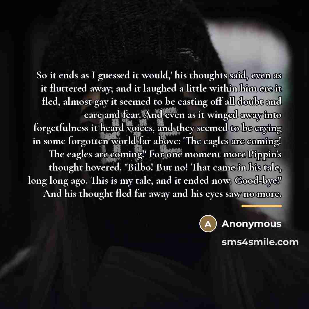 “So it ends as I guessed it would,' his thoughts…” quote by Anonymous