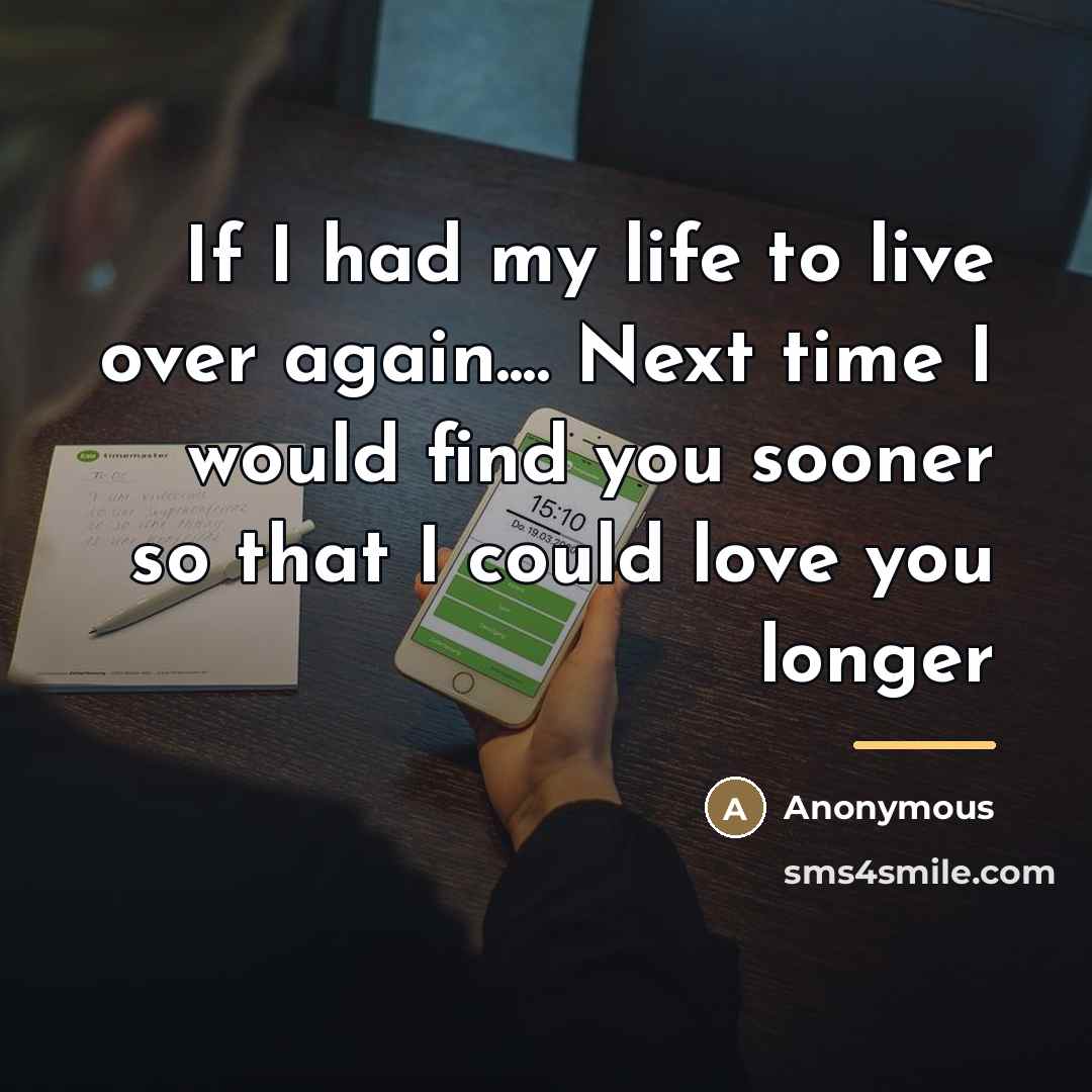 “If I had my life to live over again.... Next…” quote by Anonymous