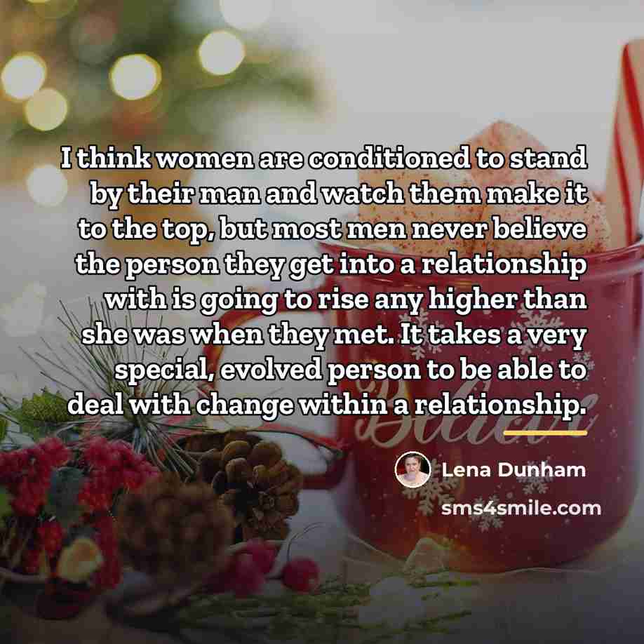 “I think women are conditioned to stand by their man…” quote by Lena Dunham