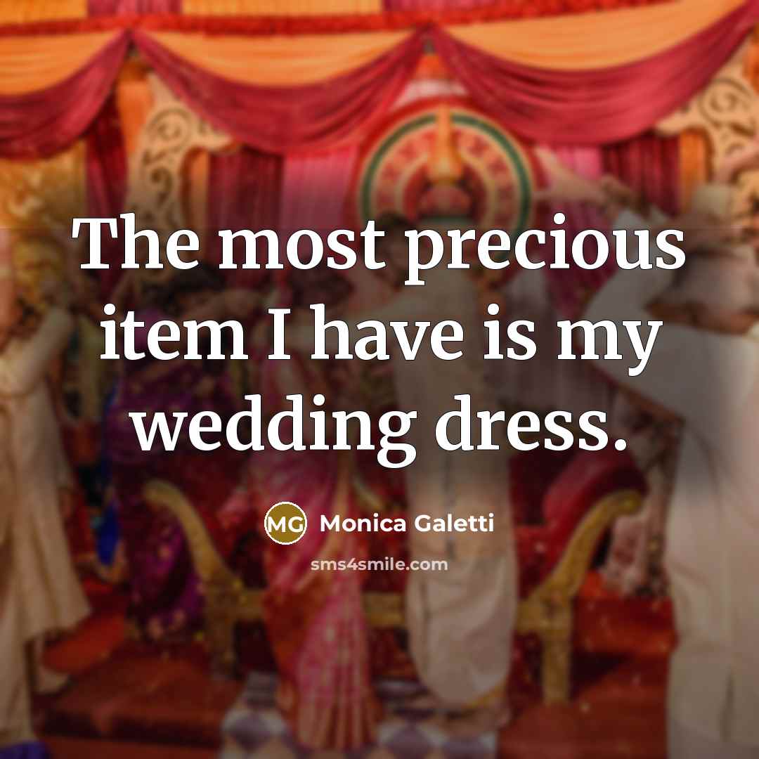 “The most precious item I have is my wedding dress.…” quote by Monica Galetti