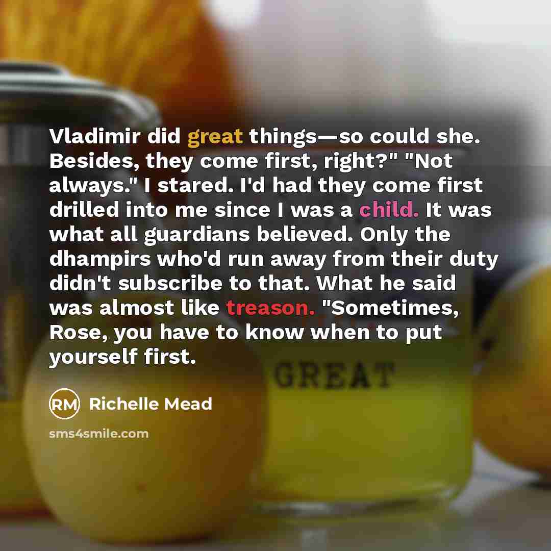 “Vladimir did great things—so could she. Besides, they come first,…” quote by Richelle Mead