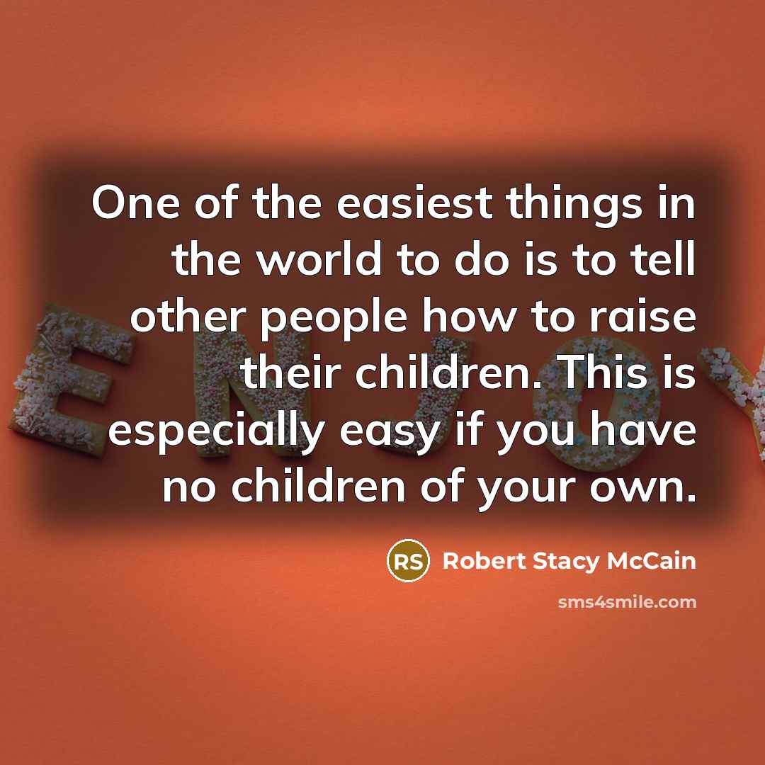 “One of the easiest things in the world to do…” quote by Robert Stacy McCain