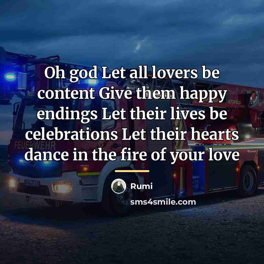 “Oh god Let all lovers be content Give them happy…” quote by Rumi