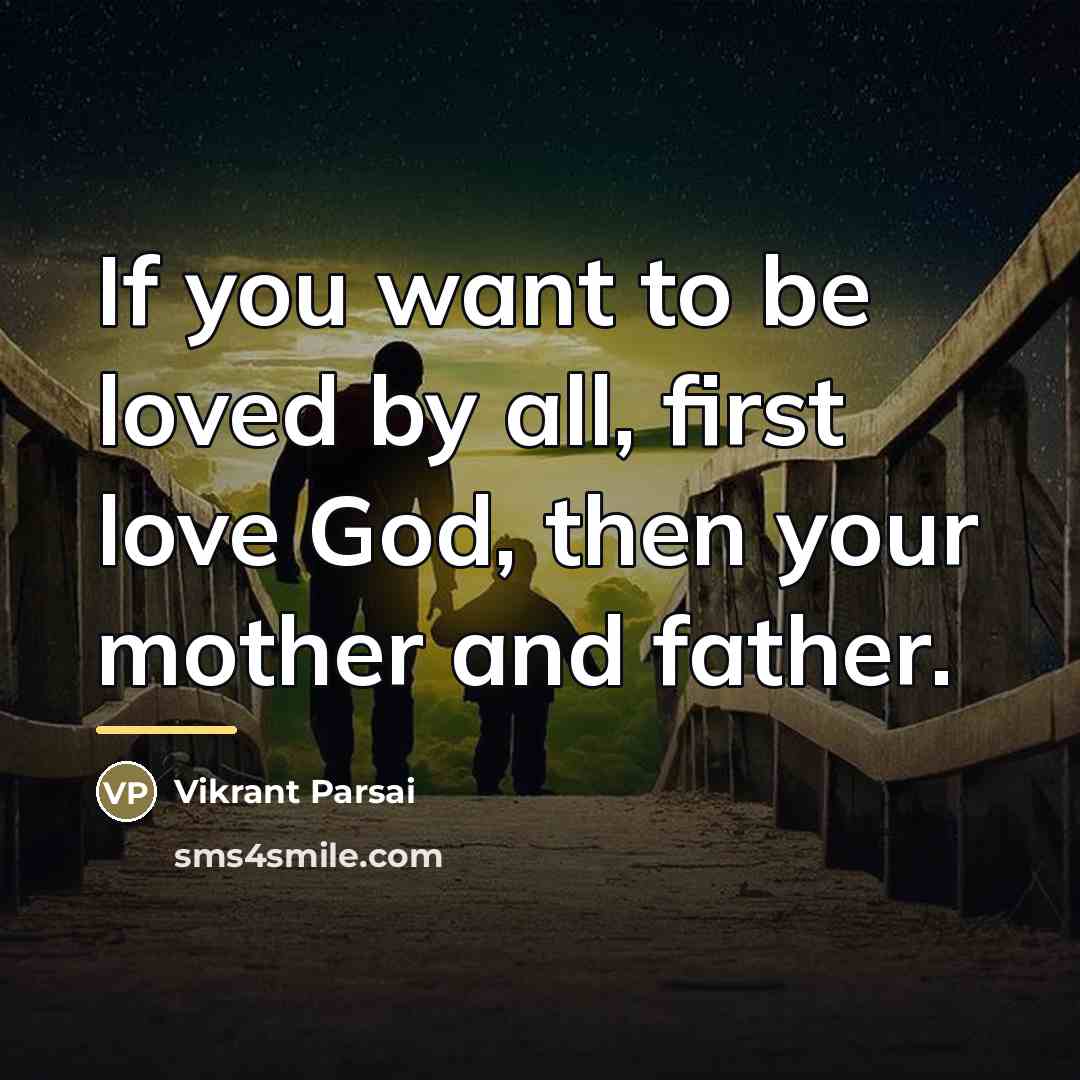 “If you want to be loved by all, first love…” quote by Vikrant Parsai