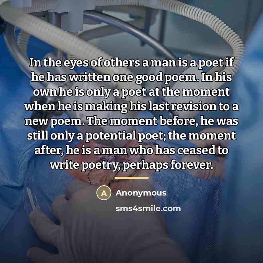 “In the eyes of others a man is a poet…” quote by Anonymous
