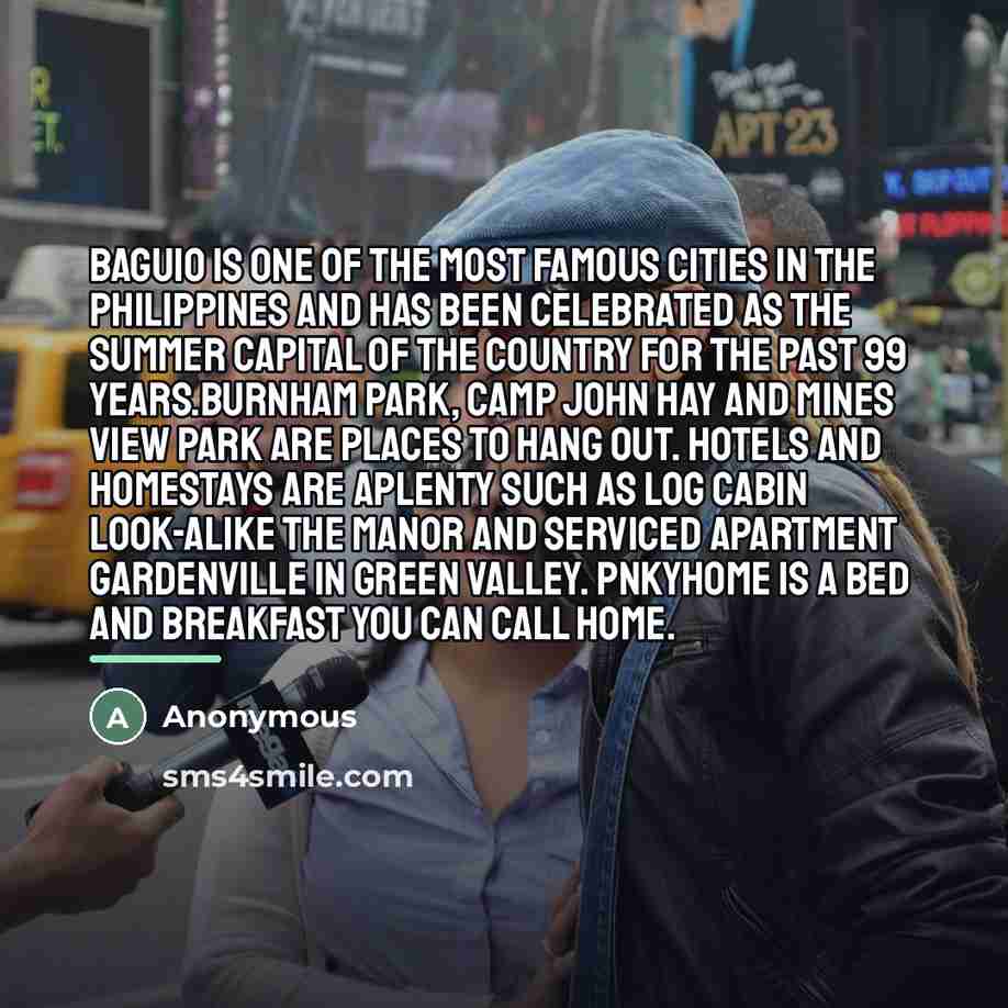 “Baguio is one of the most famous cities in the…” quote by Anonymous
