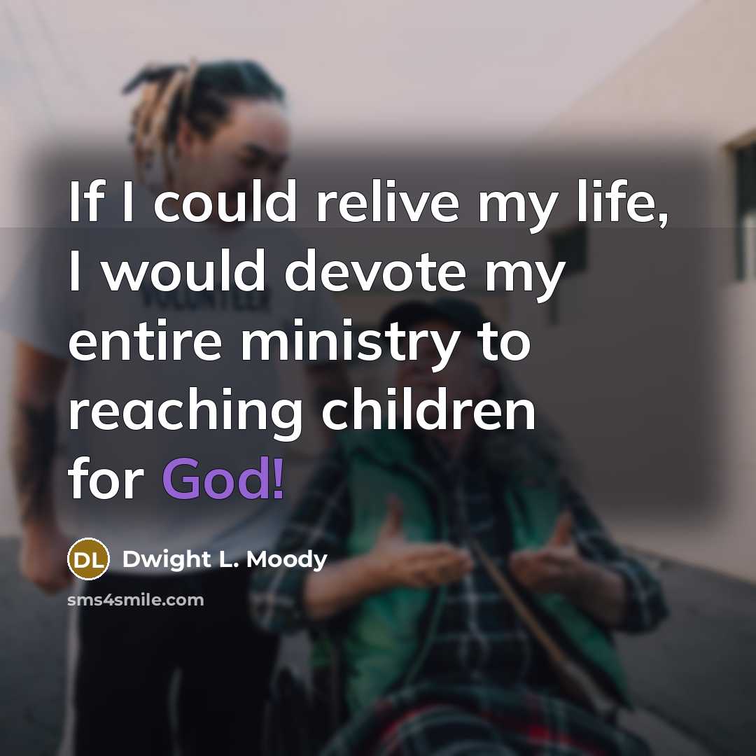 “If I could relive my life, I would devote my…” quote by Dwight L. Moody