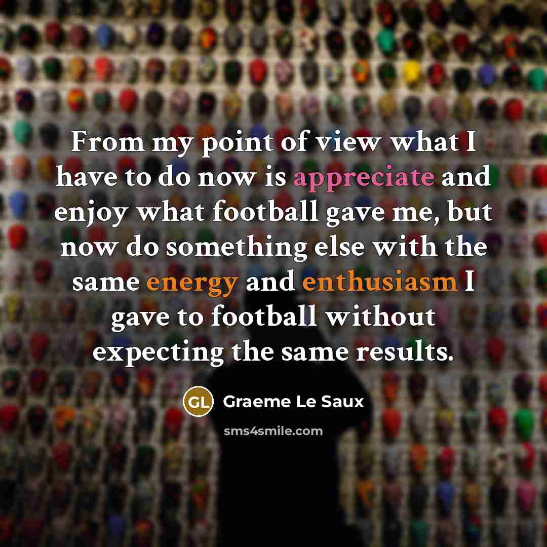“From my point of view what I have to do…” quote by Graeme Le Saux