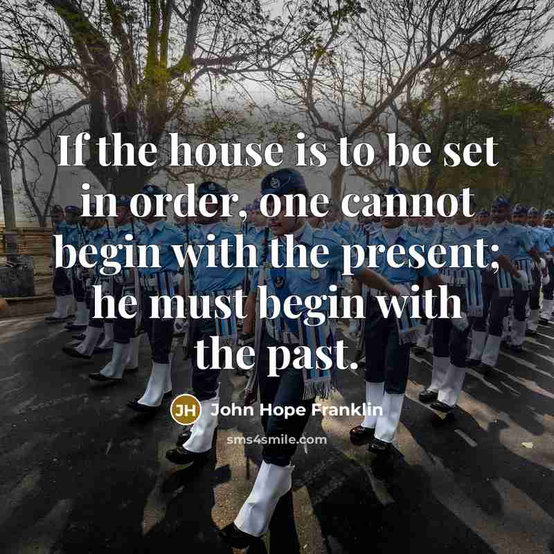“If the house is to be set in order, one…” quote by John Hope Franklin