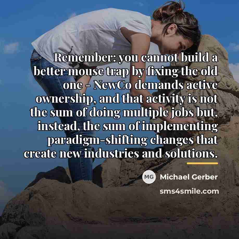 “Remember: you cannot build a better mouse trap by fixing…” quote by Michael Gerber