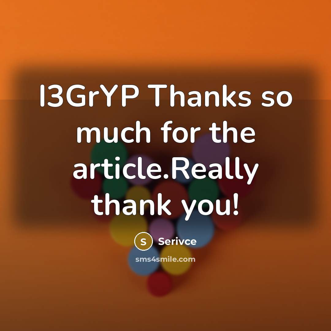 “I3GrYP Thanks so much for the article.Really thank you!” quote by Serivce
