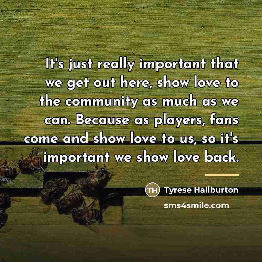 “It's just really important that we get out here, show…” quote by Tyrese Haliburton