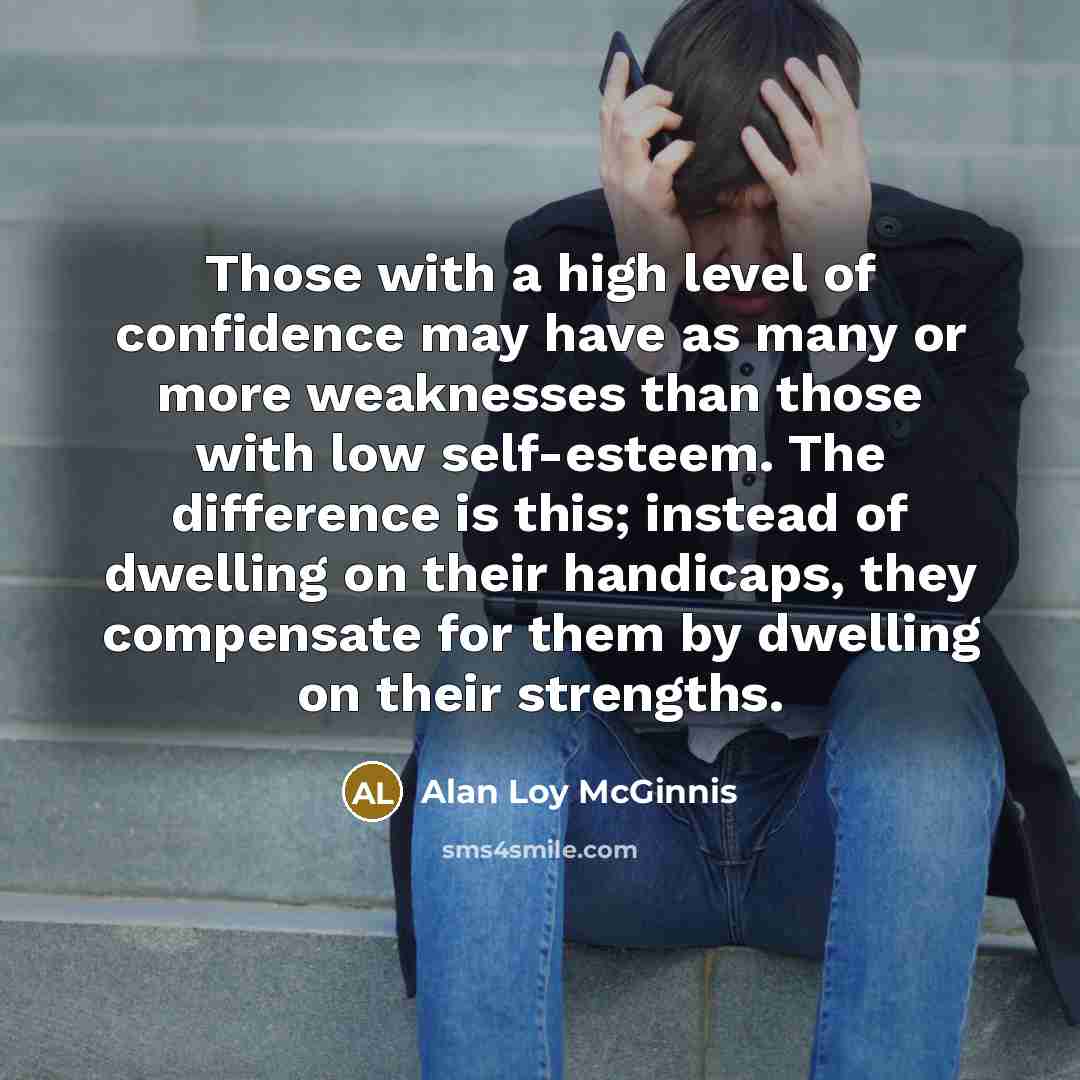“Those with a high level of confidence may have as…” quote by Alan Loy McGinnis