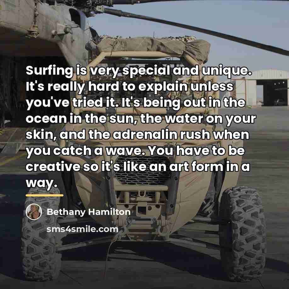 “Surfing is very special and unique. It's really hard to…” quote by Bethany Hamilton