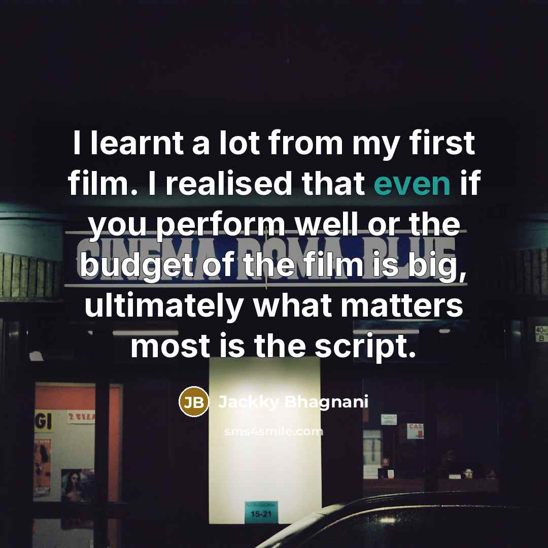 “I learnt a lot from my first film. I realised…” quote by Jackky Bhagnani