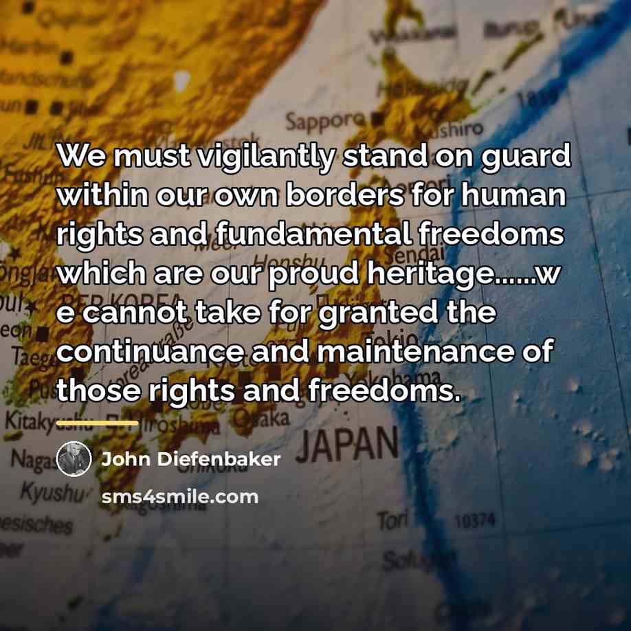 “We must vigilantly stand on guard within our own borders…” quote by John Diefenbaker