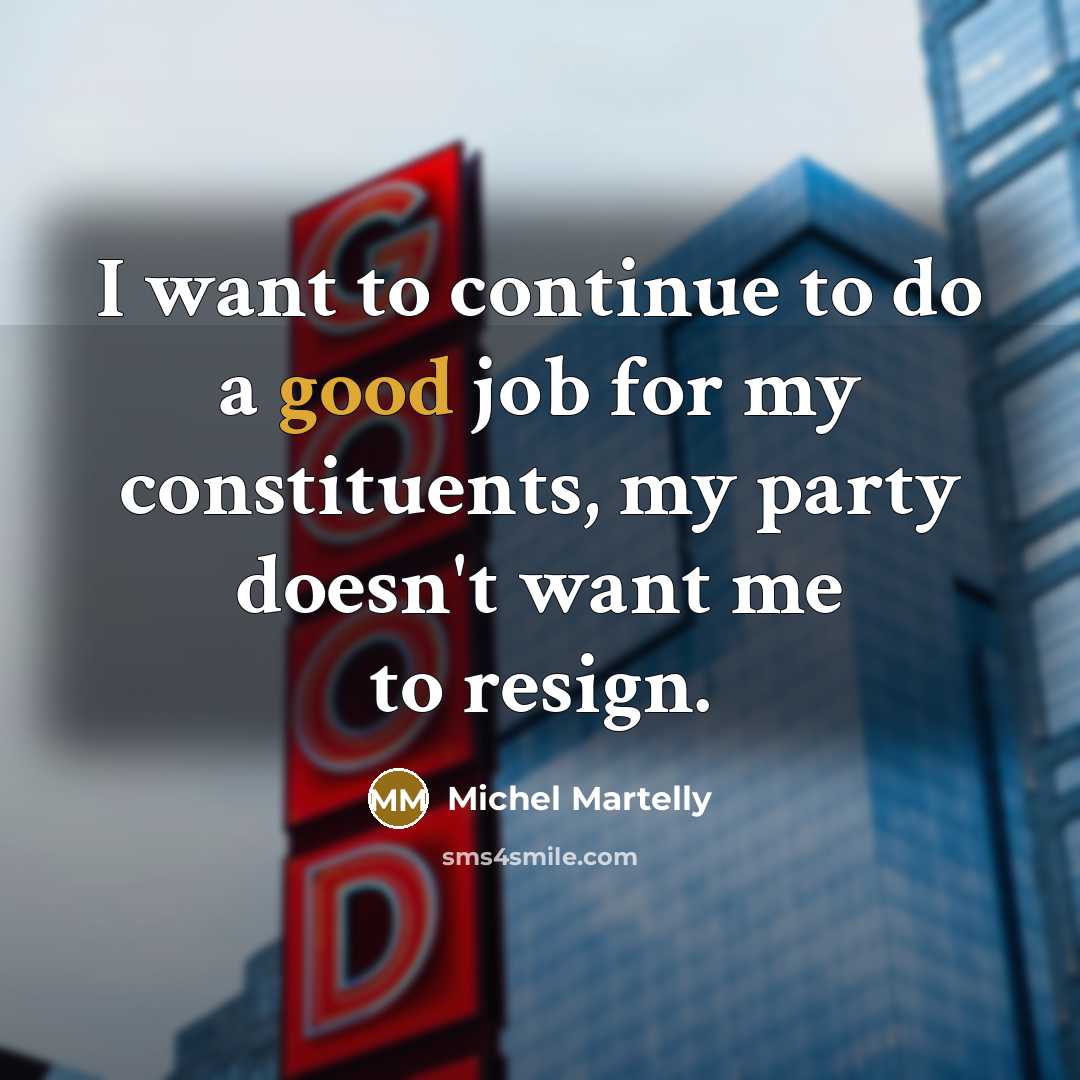 “I want to continue to do a good job for…” quote by Michel Martelly