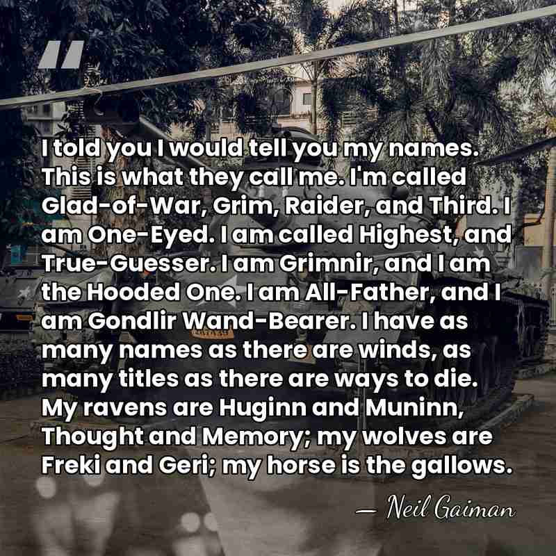 I told you I would tell you my names. This is what&hellip; - Neil Gaiman