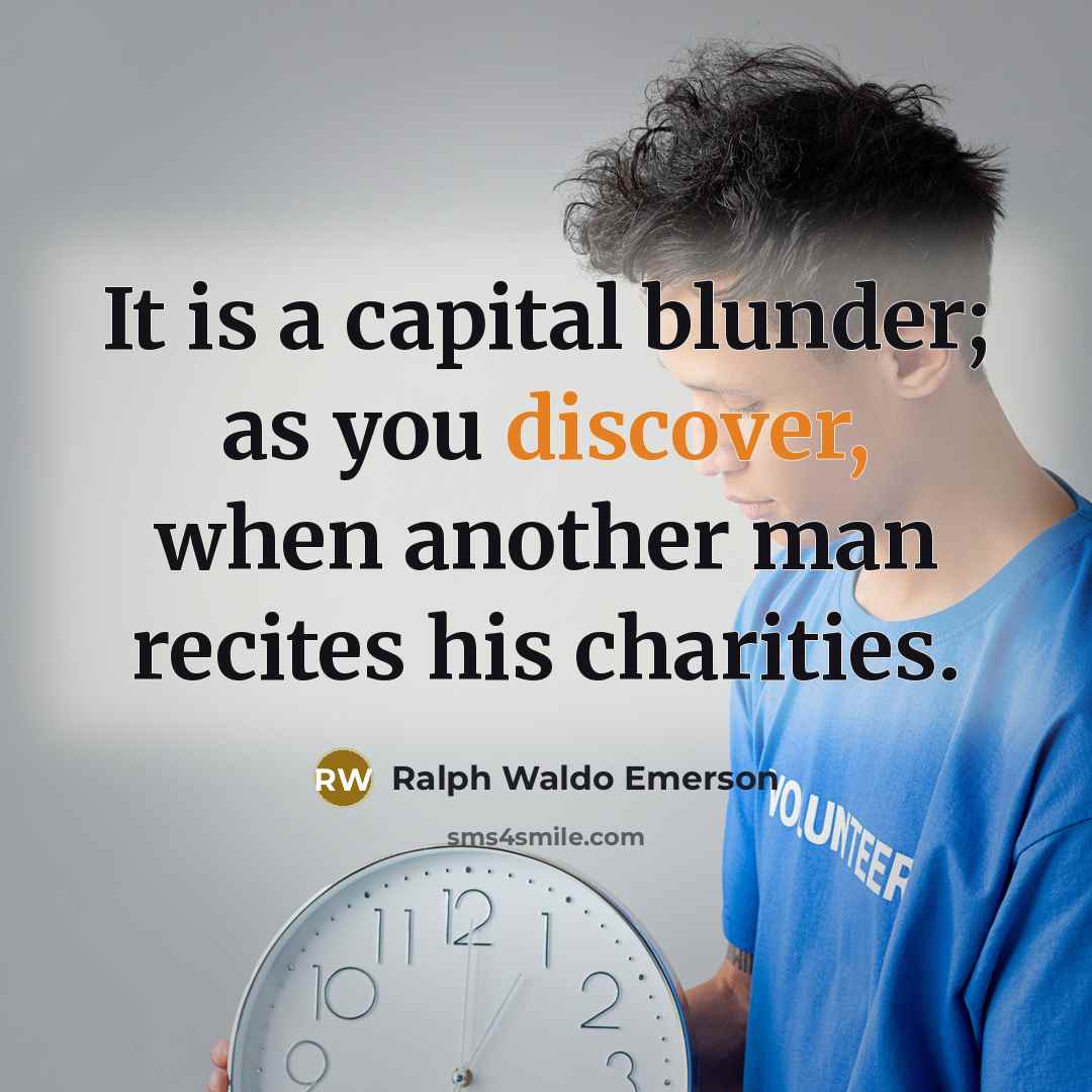 “It is a capital blunder; as you discover, when another…” quote by Ralph Waldo Emerson