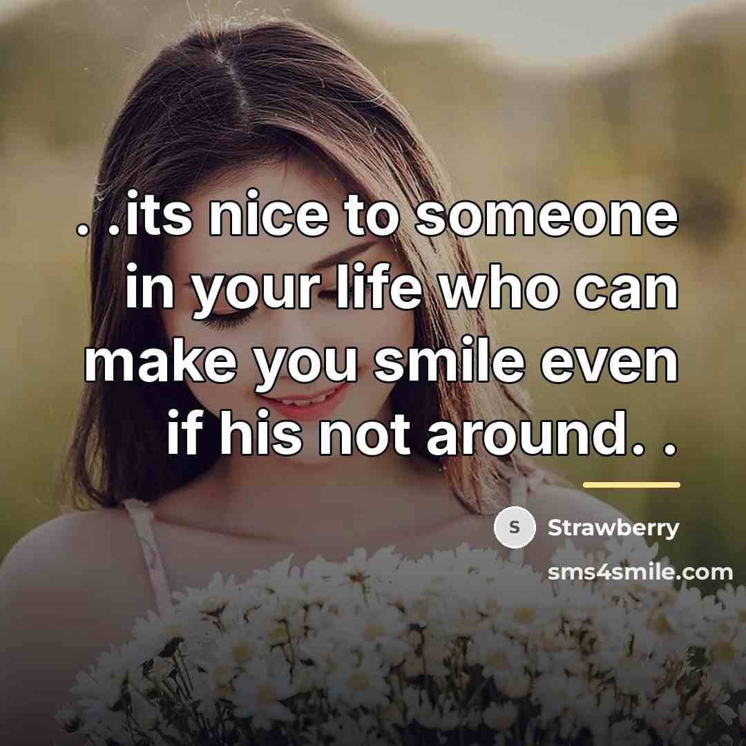 “. .its nice to someone in your life who can…” quote by Strawberry