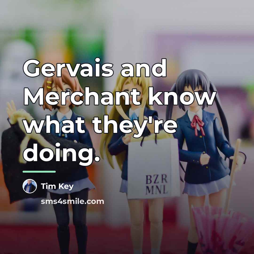 “Gervais and Merchant know what they're doing.…” quote by Tim Key