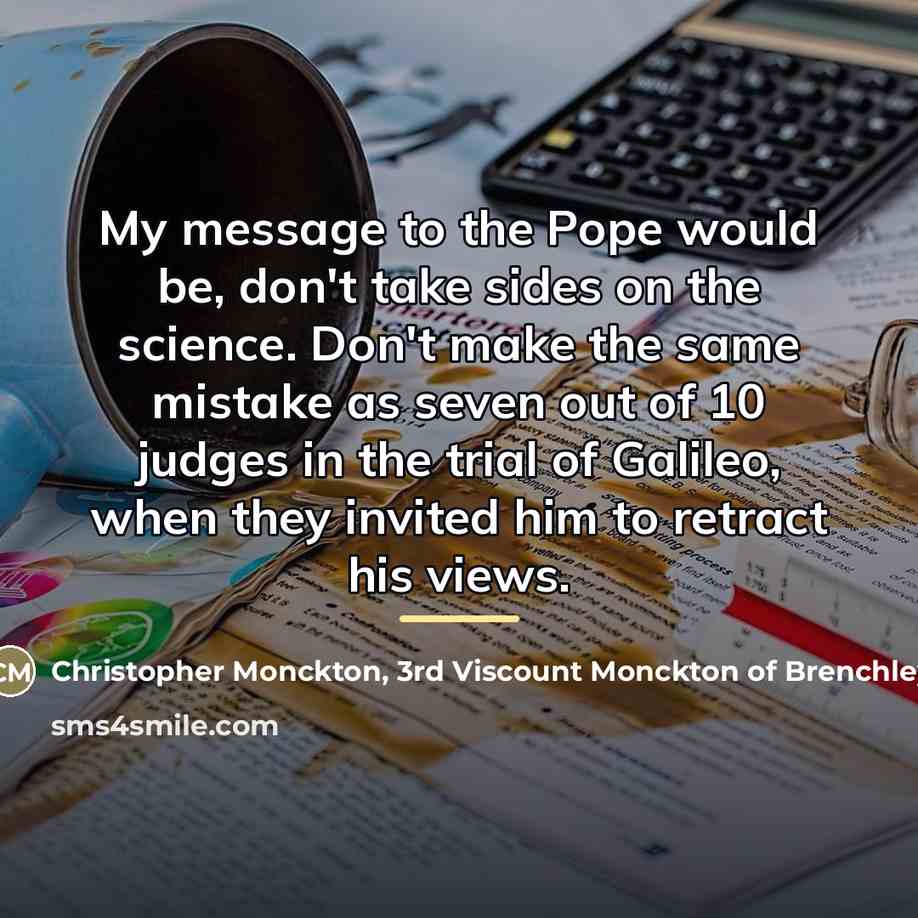 “My message to the Pope would be, don't take sides…” quote by Christopher Monckton, 3rd Viscount Monckton of Brenchley