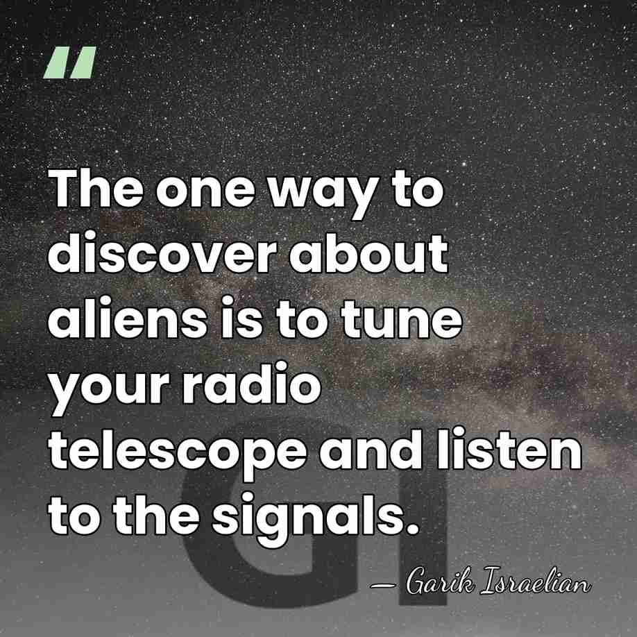 The one way to discover about aliens is to tune your radio&hellip; - Garik Israelian