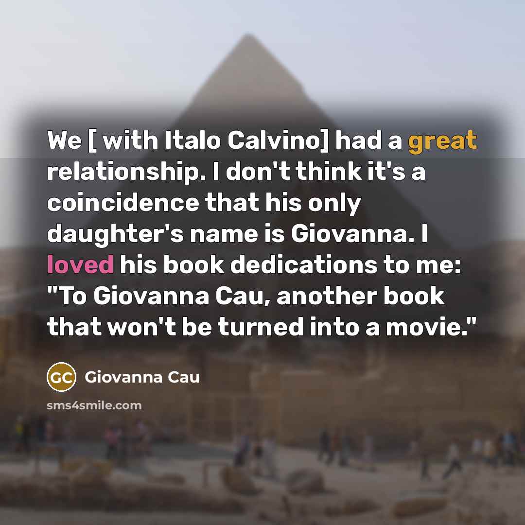 “We [ with Italo Calvino] had a great relationship. I…” quote by Giovanna Cau