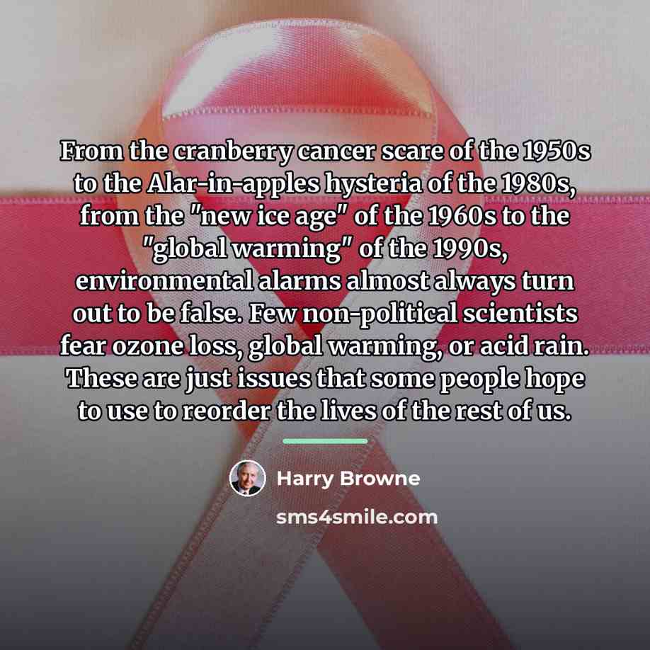 “From the cranberry cancer scare of the 1950s to the…” quote by Harry Browne