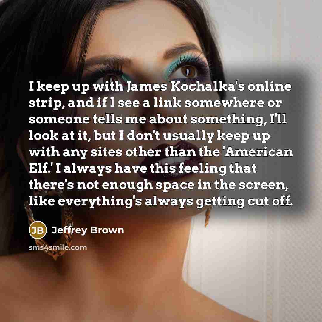 “I keep up with James Kochalka's online strip, and if…” quote by Jeffrey Brown