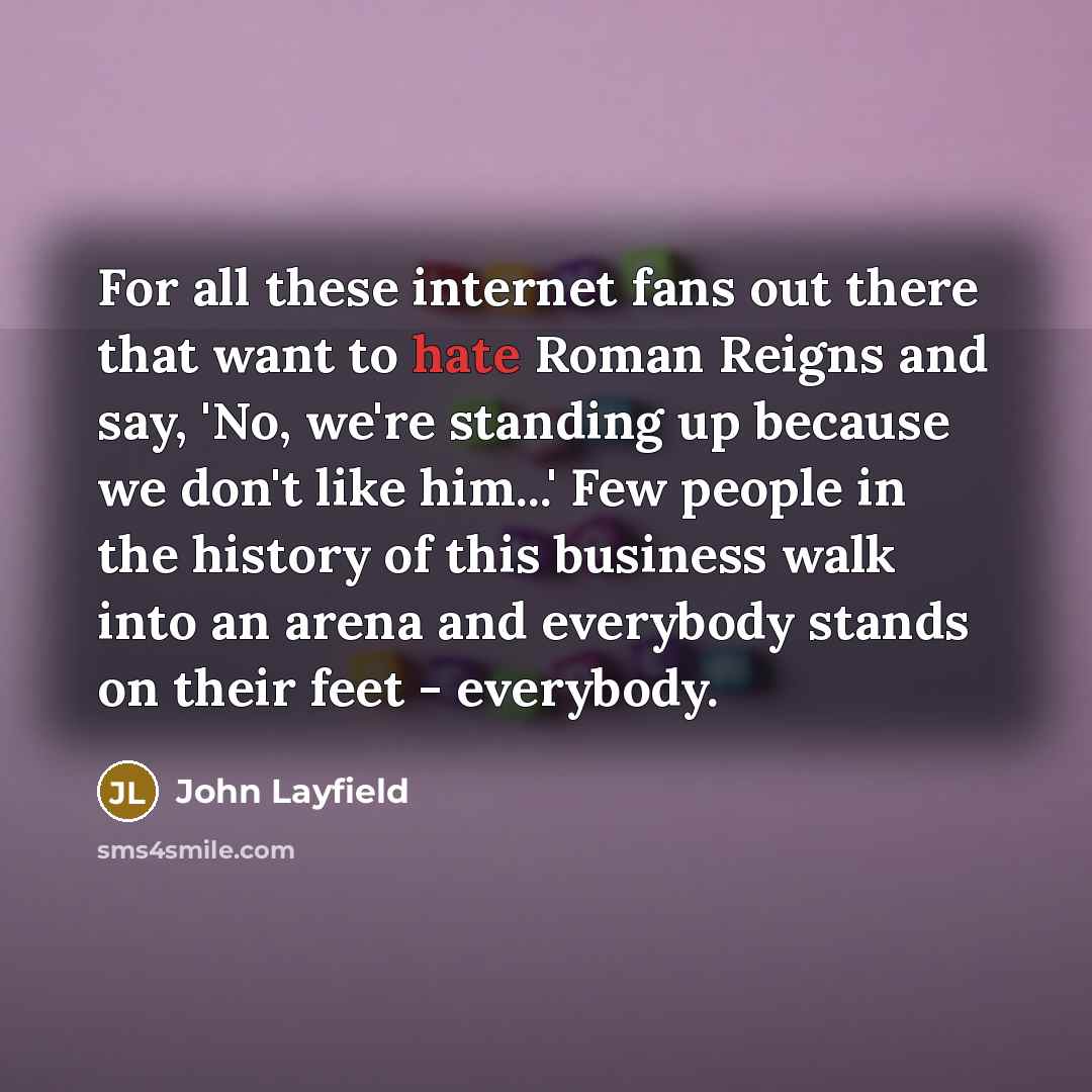 “For all these internet fans out there that want to…” quote by John Layfield