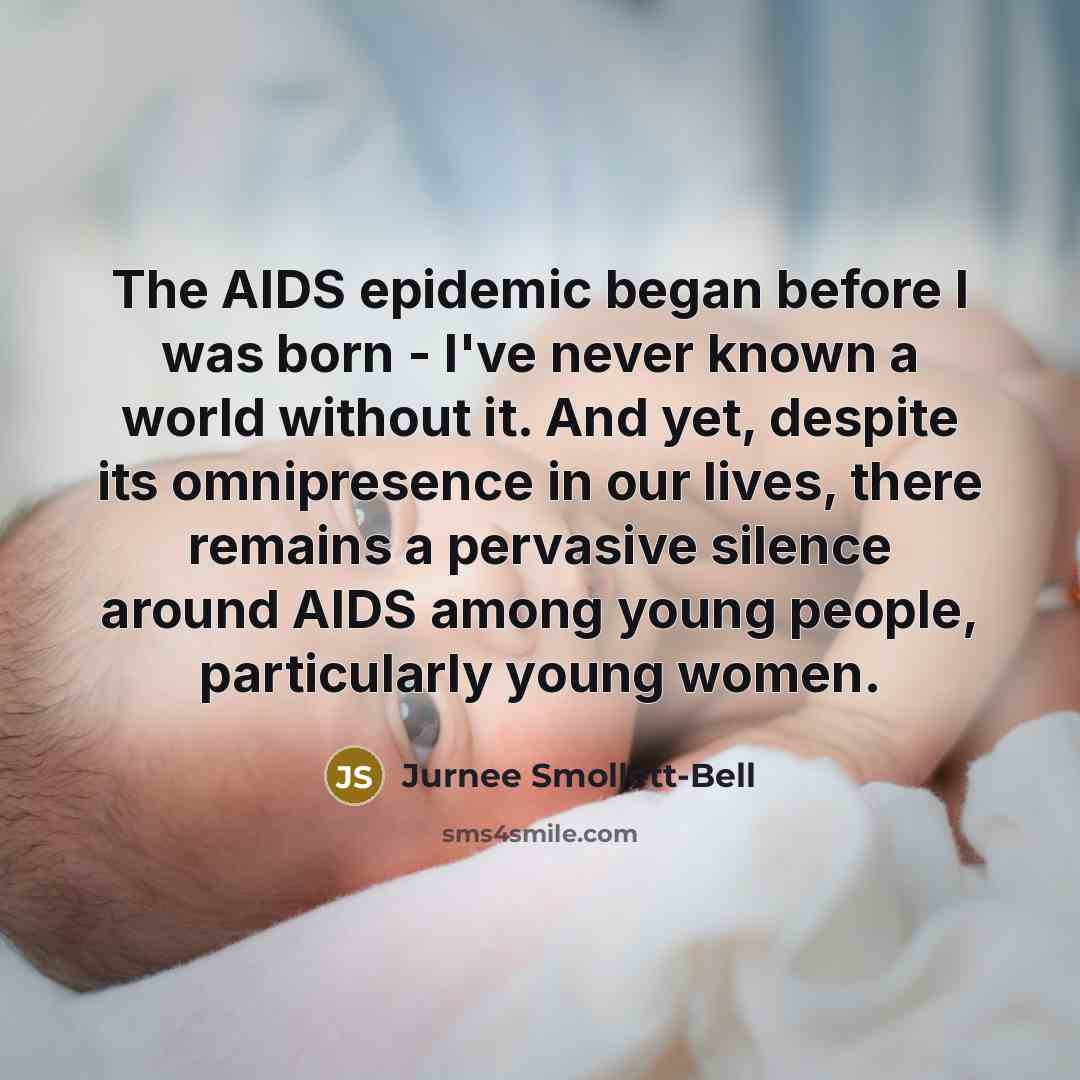 “The AIDS epidemic began before I was born - I've…” quote by Jurnee Smollett-Bell