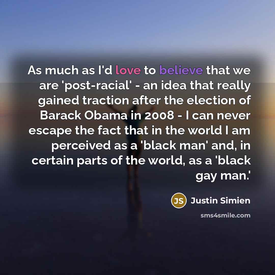 “As much as I'd love to believe that we are…” quote by Justin Simien