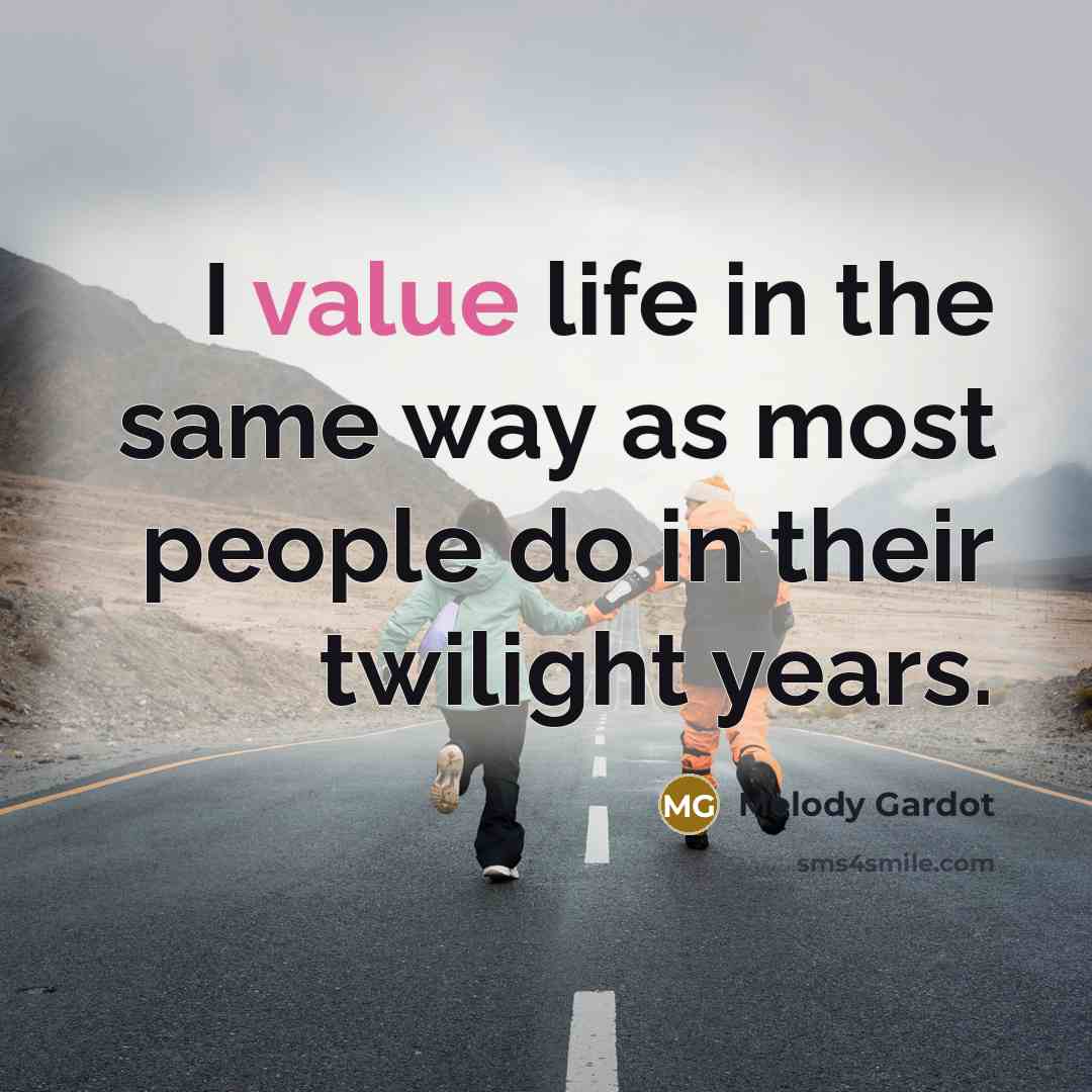 “I value life in the same way as most people…” quote by Melody Gardot