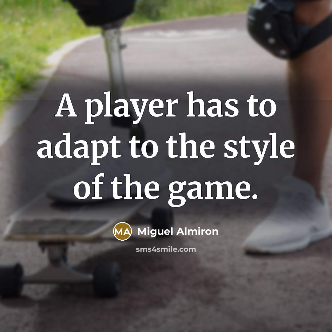 “A player has to adapt to the style of the…” quote by Miguel Almiron