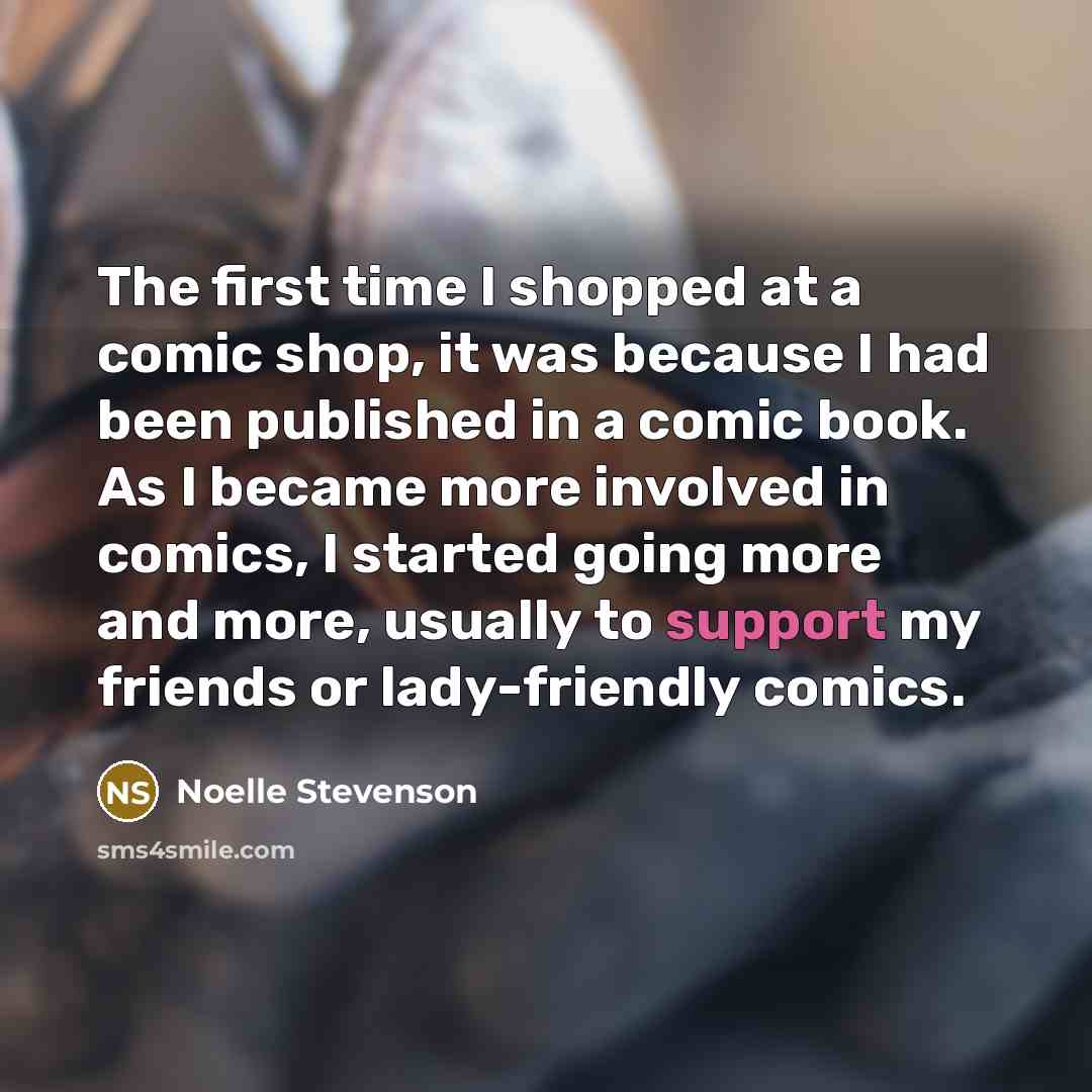 “The first time I shopped at a comic shop, it…” quote by Noelle Stevenson