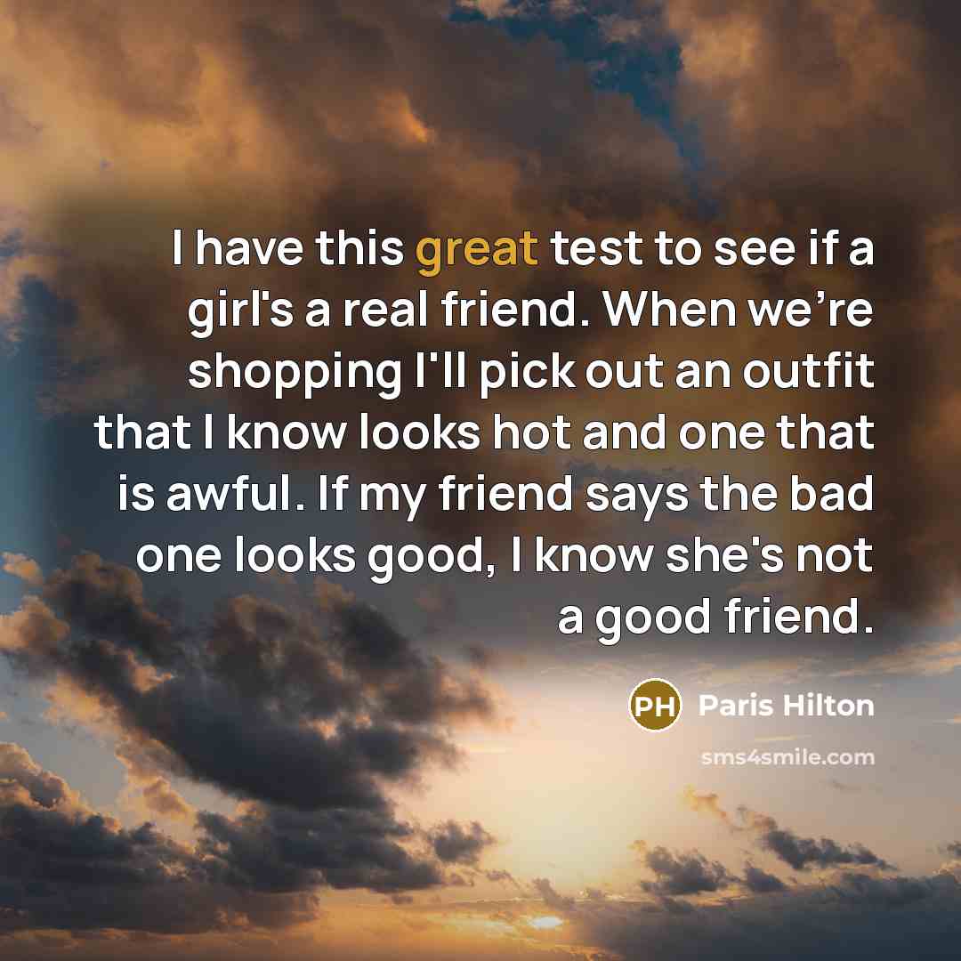 “I have this great test to see if a girl's…” quote by Paris Hilton
