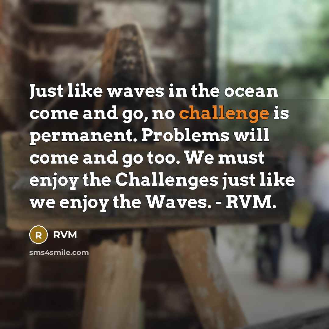 “Just like waves in the ocean come and go, no…” quote by RVM