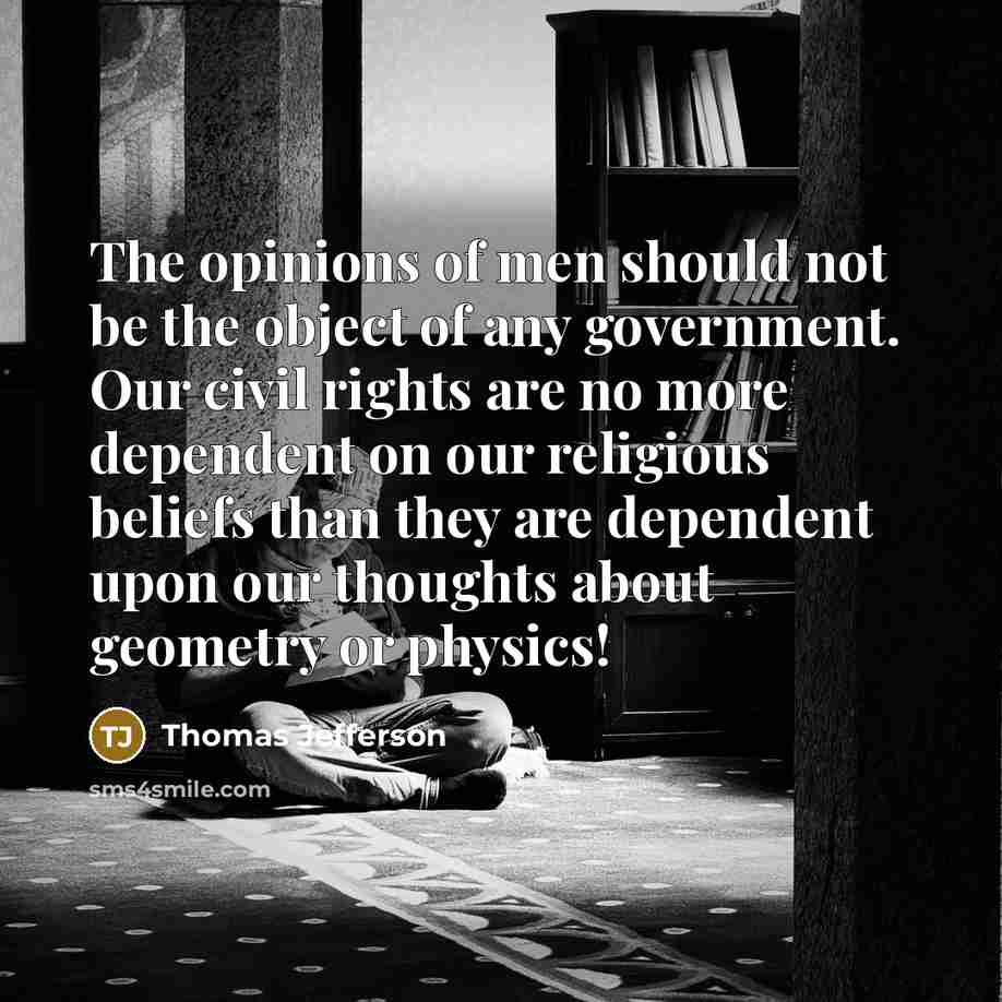 “The opinions of men should not be the object of…” quote by Thomas Jefferson