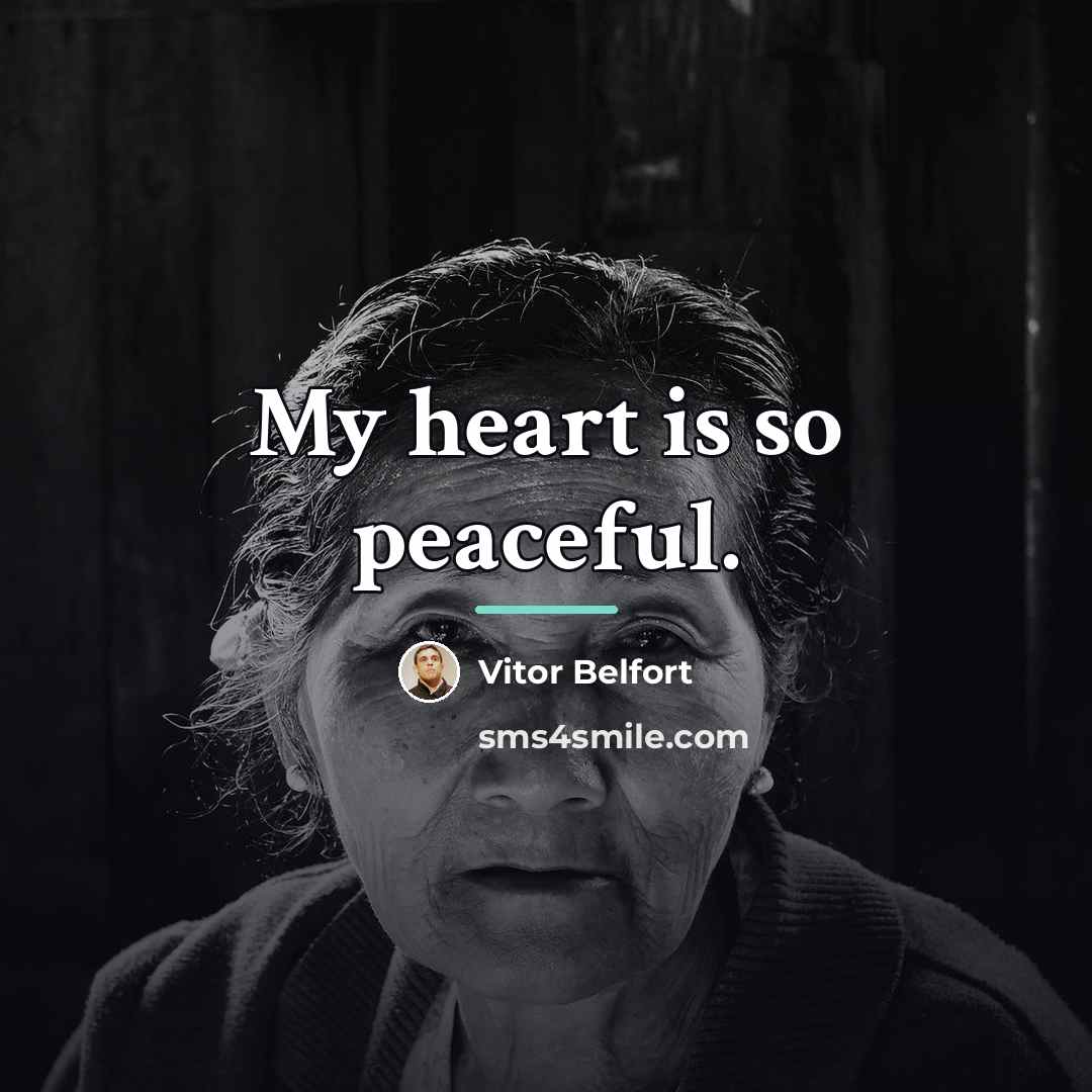 “My heart is so peaceful.…” quote by Vitor Belfort
