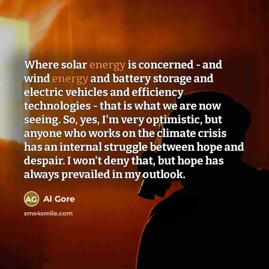 “Where solar energy is concerned - and wind energy and…” quote by Al Gore