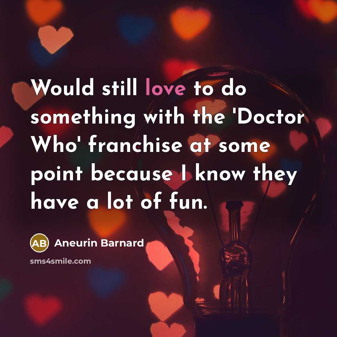 “Would still love to do something with the 'Doctor Who'…” quote by Aneurin Barnard