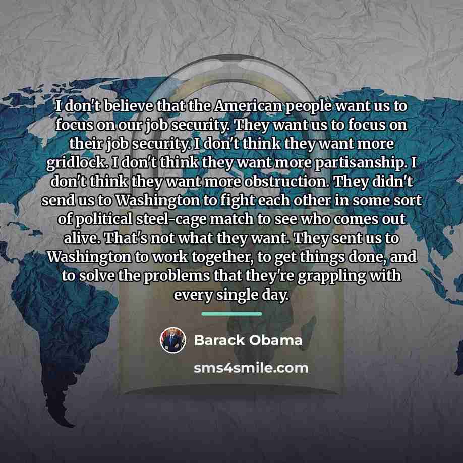 “I don't believe that the American people want us to…” quote by Barack Obama