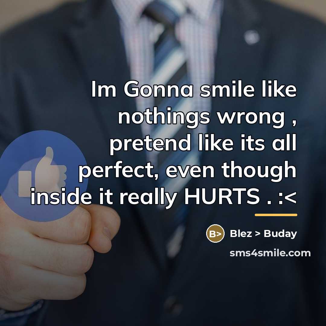 “Im Gonna smile like nothings wrong , pretend like its…” quote by Anonymous
